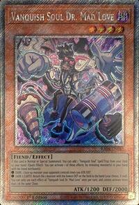 Vanquish Soul Dr. Mad Love (Platinum Secret Rare)