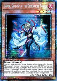 Loptr, Shadow of the Generaider Bosses (Starlight Rare)
